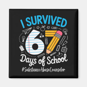 Substance Counselor Survived 67 Days Of School Hum Magnet