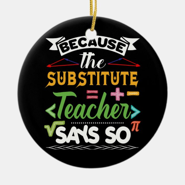 Substitute Teacher Funny Back To School tee Men Ceramic Ornament (Front)