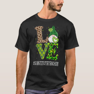 Substitute Teacher Love St Patricks Day Gnome Leop T-Shirt