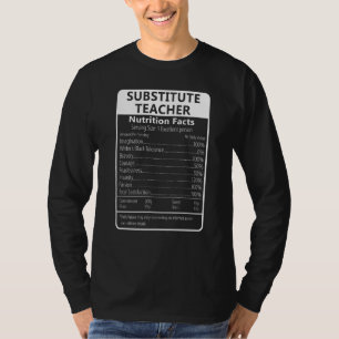 Substitute Teacher Nutrition Facts Sarcastic T-Shirt