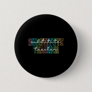 Substitute Teacher Teacher Appreciation Gift Subst 2 Inch Round Button