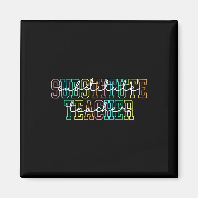 Substitute Teacher Teacher Appreciation Gift Subst Magnet (Front)