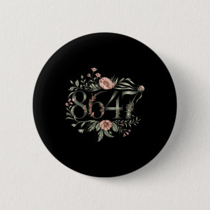 Subtle Anti Trump 8647 Flower Floral Boho Presiden 2 Inch Round Button