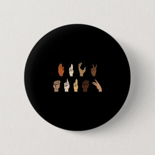 Subtle Anti-trump Blm Asl Sign Language 2 Inch Round Button