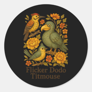 Subtle Bird Anti Trump Bird Flicker Dodo Titmouse  Classic Round Sticker
