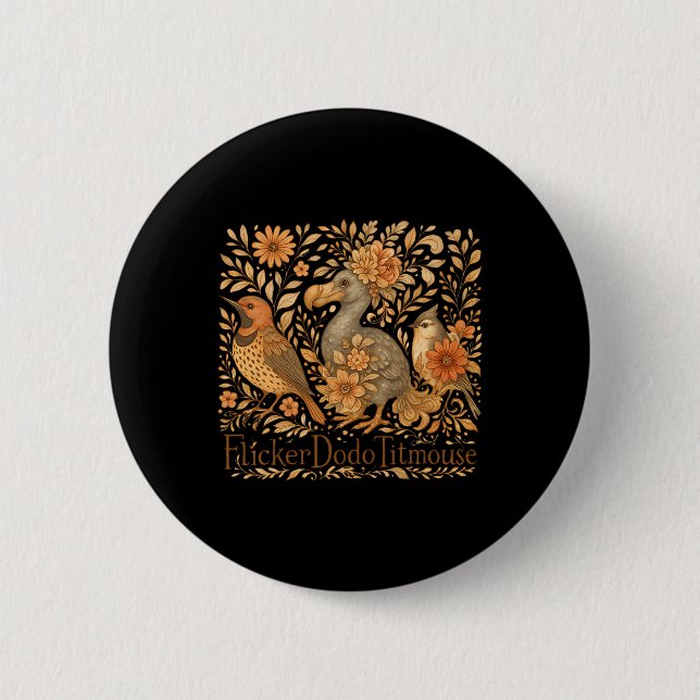 Subtle Birds Flicker Dodo Titmouse Trump Resist Bo 2 Inch Round Button (Front)