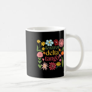 Subtle Floral Trump Resist Shirt Flowers Foxtrot D Coffee Mug