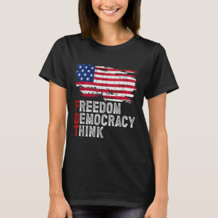 Subtle Political Freedom Democracy Think American T-Shirt