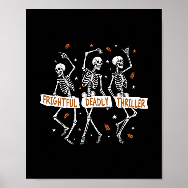 Subtle Trump Halloween Skeleton Frightful Deadly T Poster (Front)