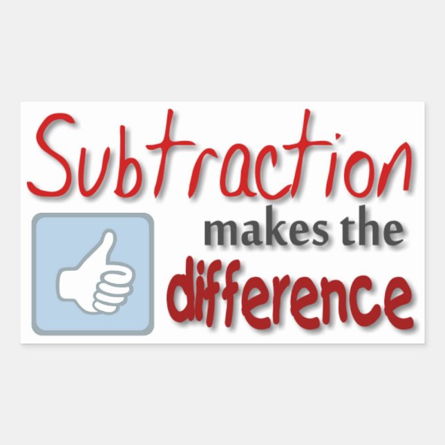 Subtraction makes the difference humour stickers (Front)