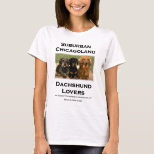 Suburban Chicagoland Dachshund Lovers T-Shirt