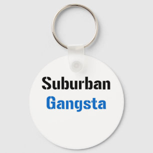 Suburban Gangsta Keychain