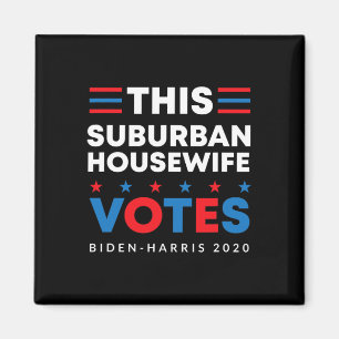 Suburban Housewife Votes Biden Harris 2020 Feminis Magnet