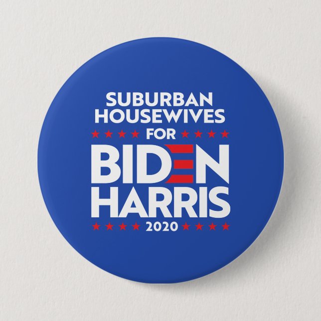 SUBURBAN HOUSEWIVES FOR BIDEN HARRIS 3 INCH ROUND BUTTON (Front)