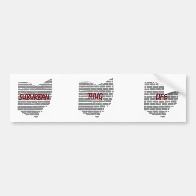 Suburban Thug Life Bumper Sticker (Front)