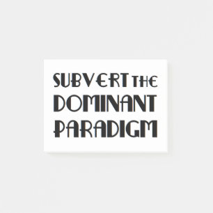 subvert the dominant paradigm post-it notes