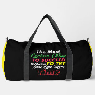 Succeed Always Try One More Time Duffle Bag