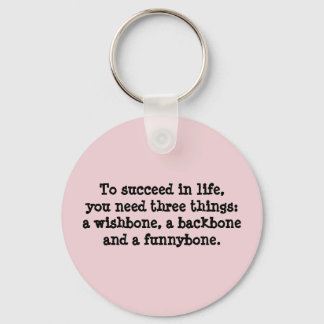 Succeed In Life Keychain