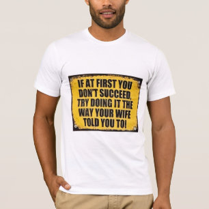 Succeed saucy fun sign T-Shirt