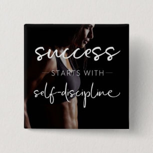 Success And Discipline - Women's Gym Motivational 2 Inch Square Button