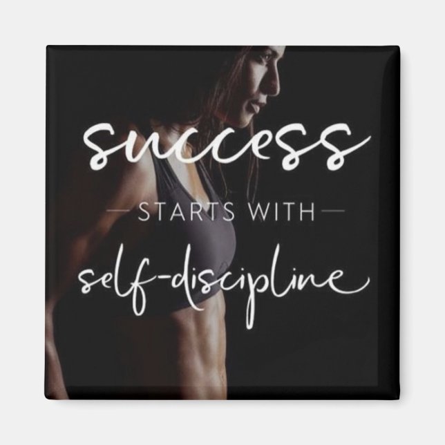 Success And Discipline - Women's Gym Motivational Magnet (Front)