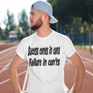 Success Can Motivational Quote  T-Shirt