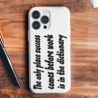 Success Comes From Work Motivational Quote