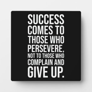 Success Comes To Those Who Persevere - Gym Hustle  Plaque