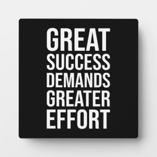 Success Demands Effort - Gym, Hustle, Success Plaque
