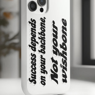 Success Depends on Backbone Motivational Quote  iPhone 16 Case