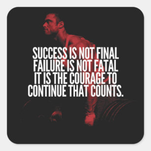 Success, Failure and Courage. Workout Motivational Square Sticker