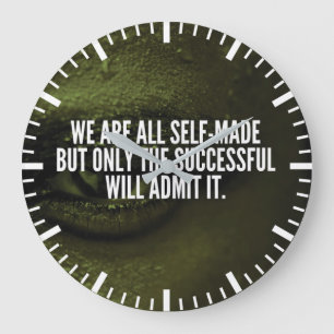 Success Inspirational Words - We Are All Self-Made Large Clock