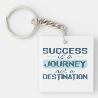 Success is a journey, not a destination keychain