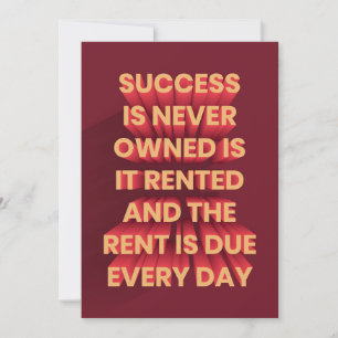 Success Is Never Owned Is It Save The Date