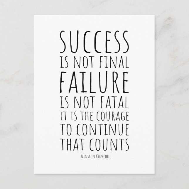 Success Is Not Final, Failure Is Not Fatal Postcard (Front)