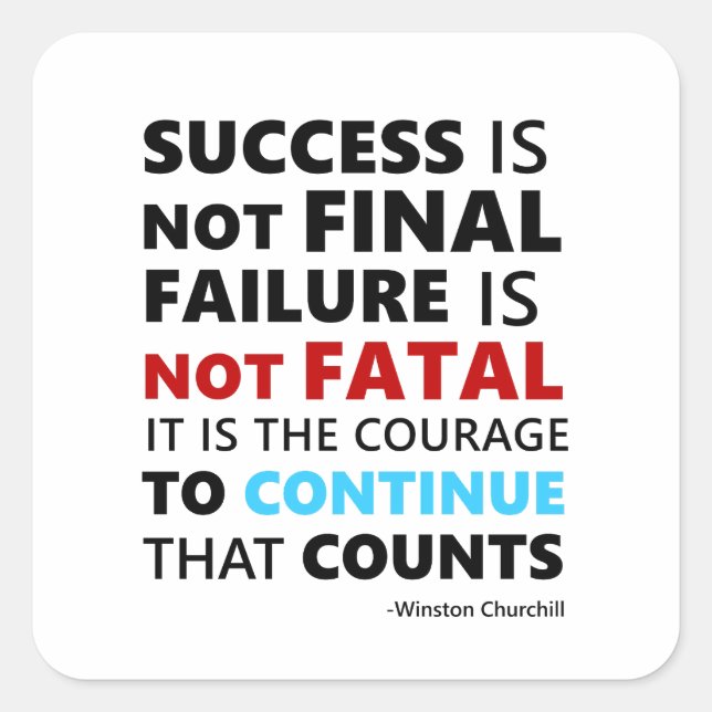 Success is not final failure is not fatal square sticker (Front)