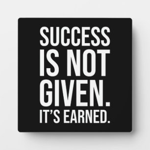 Success Is Not Given, It's Earned, Gym, Hustle Plaque