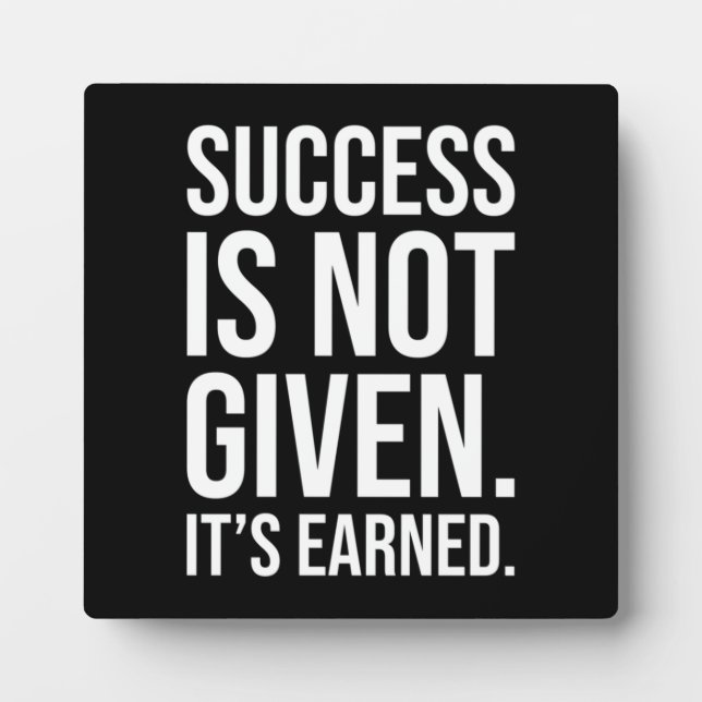 Success Is Not Given, It's Earned, Gym, Hustle Plaque (Front)