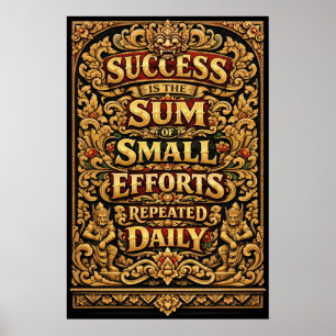 Success Is Sum Of Small Efforts Vintage Typography Poster