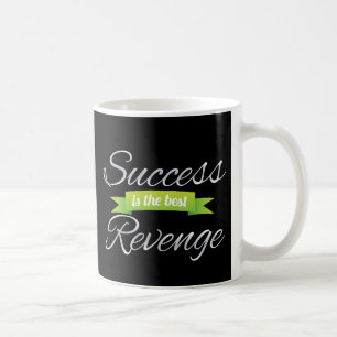 Success is the Best Revenge Green Coffee Mug