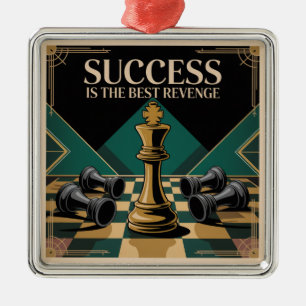 Success Is The Best Revenge Metal Ornament