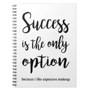 Success is the only option funny fill in the blank notebook