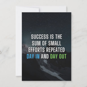 Success Is The Sum Of Small Efforts Invitation