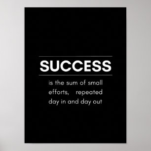 Success is the sum of small efforts - Motivational Poster