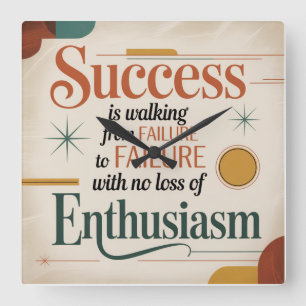 Success Is Walking From Failure To Failure Square Wall Clock