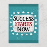 Success Starts Now Postcard