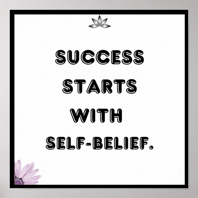 Success starts with self-belief, Quote Poster (Front)