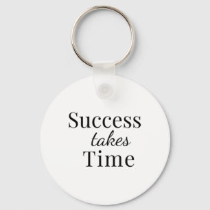 Success Takes Time - Motivational Quote Sticker Keychain