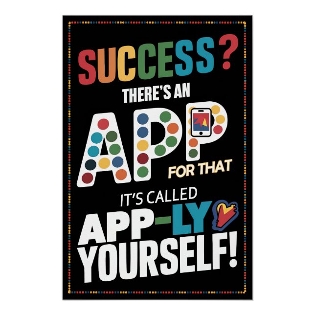 Success? There’s an App for That – Apply Yourself  Poster (Front)