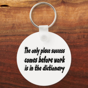 Success Work Motivational Quote  Keychain